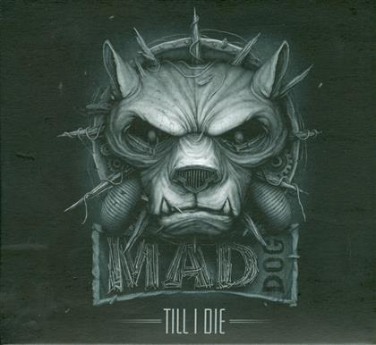 Mad Dog - Till I Die (2 CDs)