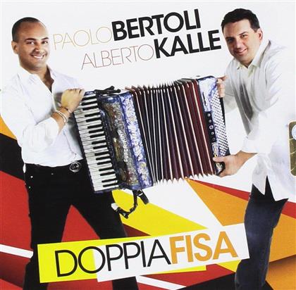Paolo Bertoli & Alberto Kalle - Doppia Fisa