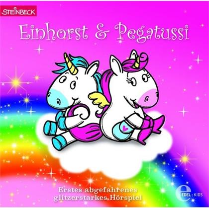 Einhorst & Pegatussi - 1 Erstes Abgefahrenes Glitzerstarkes Hörspiel