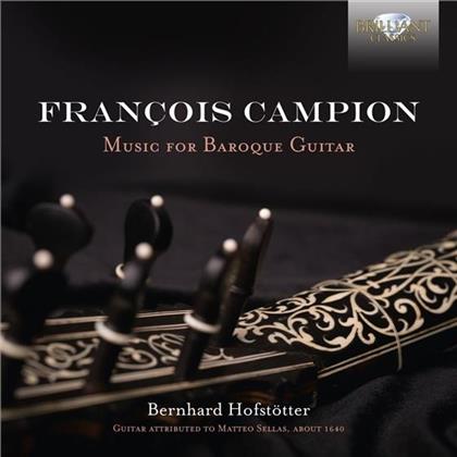 François Campion & Bernhard Hofstötter - Music For Baroque Guitar - Guitar Atributed To Matteo Sellas, About 1640