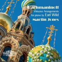 Sergej Rachmaninoff (1873-1943), Earl Wild, Churchill, Peter Iljitsch Tschaikowsky (1840-1893) & Martin Jones - Virtuose Arrangements Fuer Klavier von Earl Wild