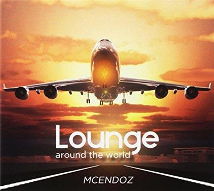 McEndoz - Lounge Around The World