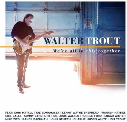 Walter Trout - We're All In This Together