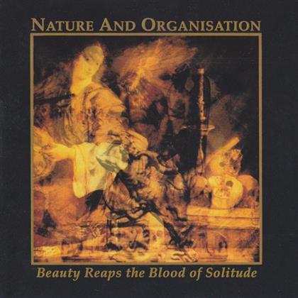 Nature & Organisation - Beauty Reaps The Blood Of Solitude (Limited Edition, LP)
