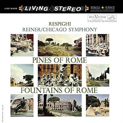 Ottorino Respighi (1879-1936), Fritz Reiner & Chicago Symphony Orchestra - Pines Of Rome / Fountains Of Rome (2 LPs)