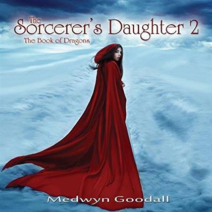 Medwyn Goodall - Sorcerer's Daughter 2