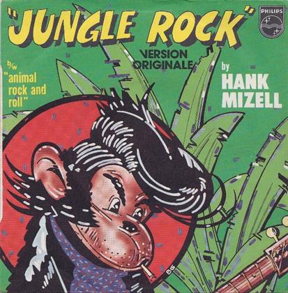 Hank Mizell - Jungle Rock (7" Single)