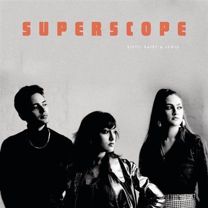 Kitty Daisy & Lewis - Superscope (Japan Edition)