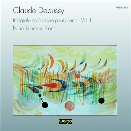 Nina Tichman & Claude Debussy (1862-1918) - Sämtliche Werke Für Klavier Vol. 1