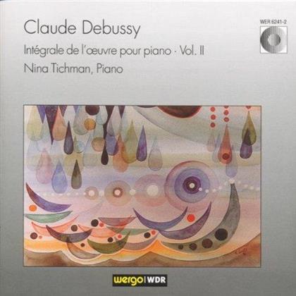 Nina Tichman & Claude Debussy (1862-1918) - Sämtliche Werke Für Klavier Vol. 2