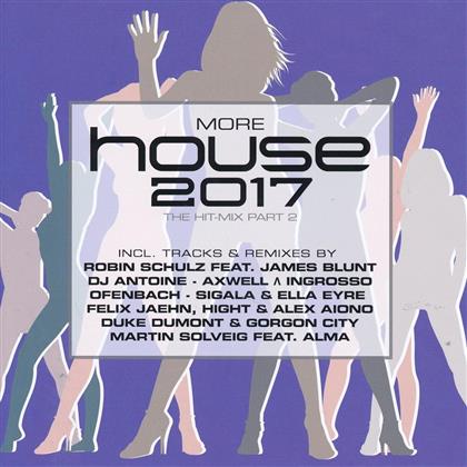 More House 2017 - The Hit-Mix Part 2