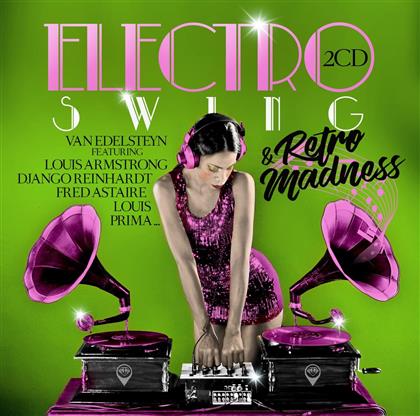 Fred Astaire, Louis Prima & Django Reinhardt - Electro Swing & Retro Madness-Van Edelsteyn (2 CDs)