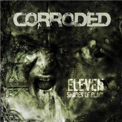 Corroded - Eleven Shades Of Black (LP)