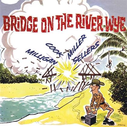 Spike Milligan, Peter Cook, Jonathan Miller & Peter Sellers - Bridge On The River Wye