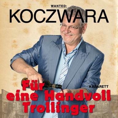 Werner Koczwara - Für Eine Handvoll Trollinger