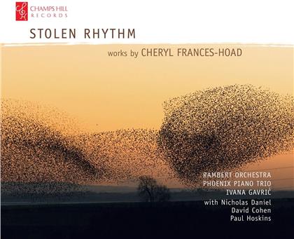Rambert Orchestra, Phoenix Piano Trio, Nicholas Daniel, David Cohen, Cheryl Frances-Hoad, … - Stolen Rhythm - Works By Cheryl Frances-Hoad