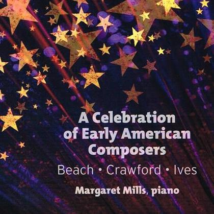 Margaret Mills, Laurentian String Quartet, Amy Beach, Crawford & Charles Ives (1874-1954) - Celebration Of Early American Composers