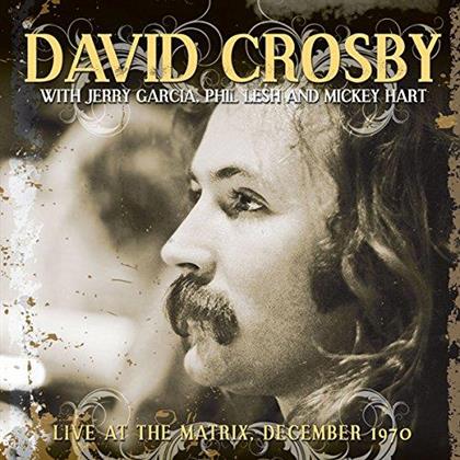 David Crosby feat. Jerry Garcia (Grateful Dead) feat. Phil Lesh feat. Mickey Hart - Live At The Matrix - December 1970 (LP)
