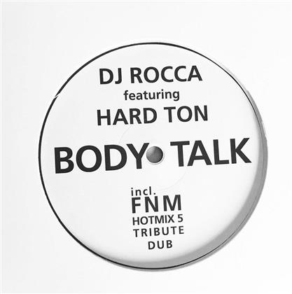 DJ Rocca & Hard Ton - Body Talk (12" Maxi)