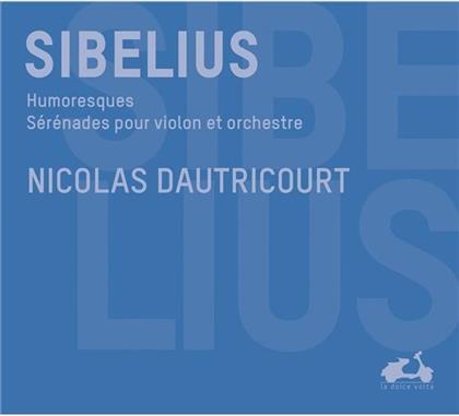 Nicolas Dautricourt & Jean Sibelius (1865-1957) - Humoresques Op.87 & 89