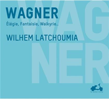 Wilhelm Latchoumia & Richard Wagner (1813-1883) - Elegie/Fantaisie/Walkyrie