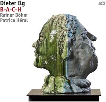Dieter Ilg - B-A-C-H (LP + Digital Copy)