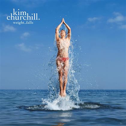 Kim Churchill - Weight_Falls