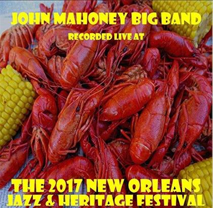 John Mahoney - Live At Jazzfest 2017