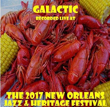 Galactic - Live At Jazzfest 2017