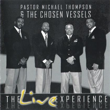 Michael Thompson & Chosen Vessels - Live Experience