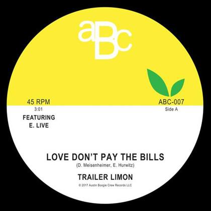 Trailer Limon - Love Don't Pay The Bills / Dancing With Somebody (7" Single)