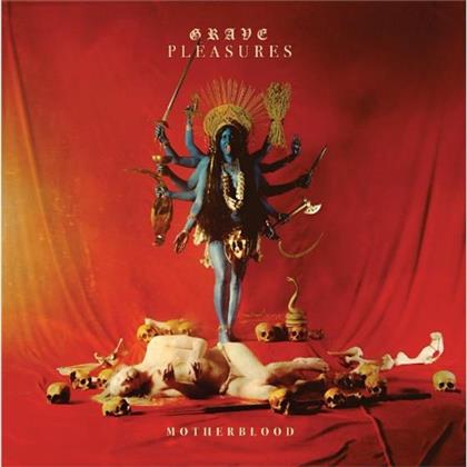 Grave Pleasures - Motherblood (Deluxe Edition)