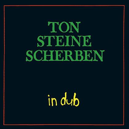 Ton Steine Scherben - In Dub