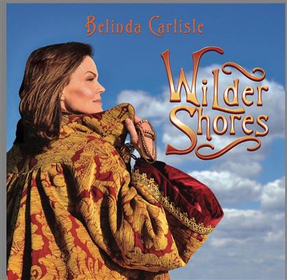 Belinda Carlisle - Wilder Shores (Digipack)
