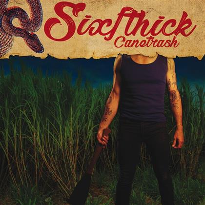 Six Ft Hick - Canetrash (LP)