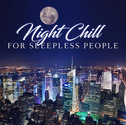 Night Chill For The Sleepless