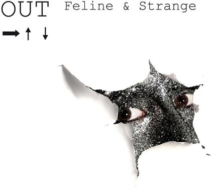 Feline & Strange - Out