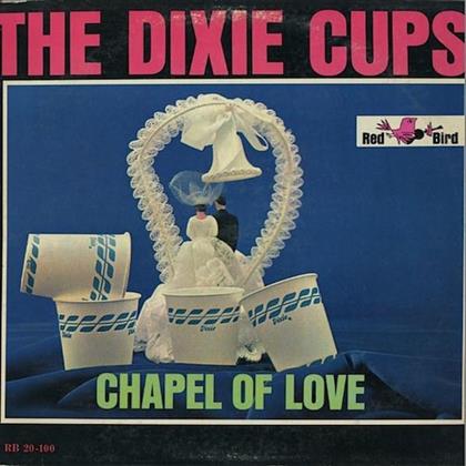 Dixie Cups - Chapel Of Love (LP)