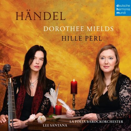 Hille Perl, Dorothee Mields, La Folia Barockorchester & Georg Friedrich Händel (1685-1759) - Händel