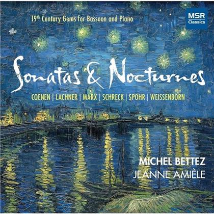 Michel Bettez, Jeanne Amiele, Franz Lachner (1803-1890), Joseph Marx (1882-1964), Louis Spohr (1784-1859), … - Sonatas & Nocturnes - 19th Century Gems For Bassoon And Piano