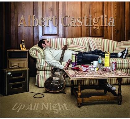 Albert Castiglia - Up All Night
