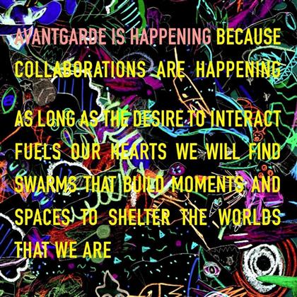 Avant Garde Is Happening Because Collaboration
