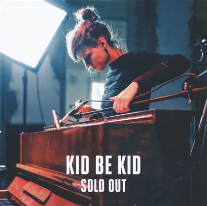 Kid Be Kid - Sold Out