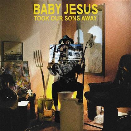 Baby Jesus - Took Our Sons Away (LP)