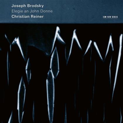 Joseph Brodsky & Christian Reiner - Elegie An John Donne