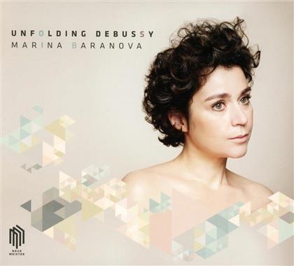 Baranova Marina & Claude Debussy (1862-1918) - Debussy Untold - The New Debussy