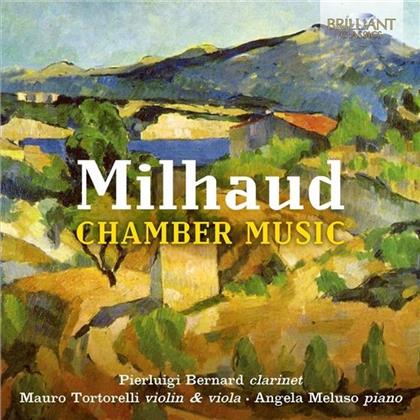 Pierluigi Bernard, Mauro Tortorelli, Angela Meluso & Darius Milhaud (1892-1974) - Chamber Music - Kammermusik