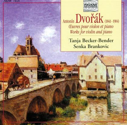 Antonin Dvorák (1841-1904), Tanja Becker-Bender & Senka Brancovic - Works For Violin & Piano