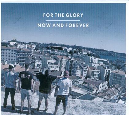 For The Glory - Now And Forever - Limited Digipack