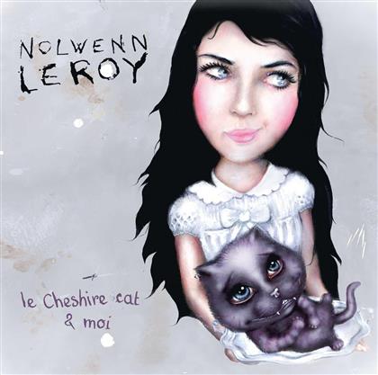 Nolwenn Leroy - Le Cheshire Cat Et Moi